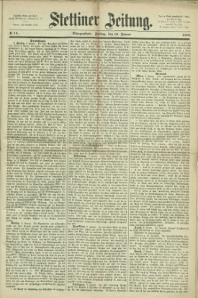 Stettiner Zeitung. 1868, № 15 (10 Januar) - Morgenblatt