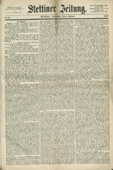 Stettiner Zeitung. 1868, № 62 (6 Februar) - Abendblatt