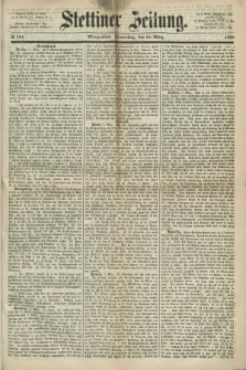 Stettiner Zeitung. 1868, № 121 (12 März) - Morgenblatt