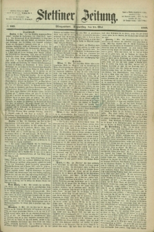 Stettiner Zeitung. 1868, № 223 (14 Mai) - Morgenblatt