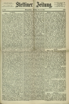 Stettiner Zeitung. 1868, № 231 (19 Mai) - Morgenblatt