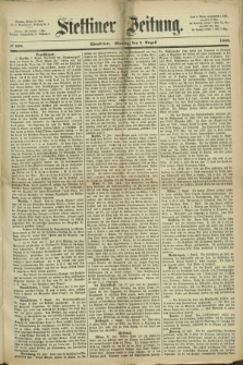 Stettiner Zeitung. 1868, № 358 (3 August) - Abendblatt