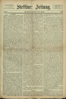 Stettiner Zeitung. 1868, № 367 (8 August) - Morgenblatt