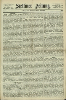 Stettiner Zeitung. 1868, № 411 (3 September) - Morgenblatt