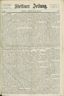 Stettiner Zeitung. 1868, № 602 (23 Dezember) - Abendblatt