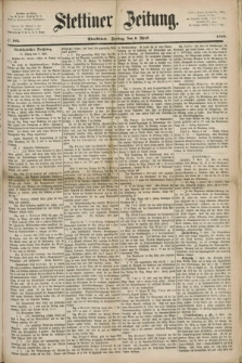 Stettiner Zeitung. 1869, № 164 (9 April) - Abendblatt