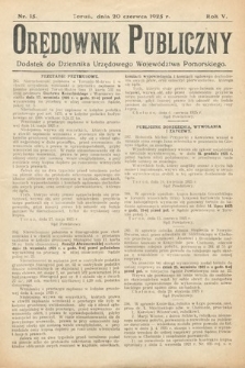 Orędownik Publiczny : dodatek do Dziennika Urzędowego Województwa Pomorskiego. 1925, nr 15