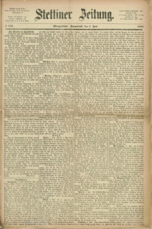 Stettiner Zeitung. 1869, № 255 (5 Juni) - Morgenblatt