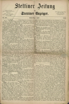 Stettiner Zeitung und Stettiner Anzeiger. 1869, Nr. 308 (8 Juli)