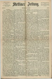 Stettiner Zeitung. 1870, Nr. 91 (20 April)