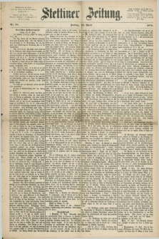 Stettiner Zeitung. 1870, Nr. 99 (29 April)