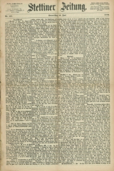Stettiner Zeitung. 1870, Nr. 137 (16 Juni)