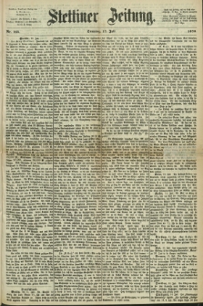 Stettiner Zeitung. 1870, Nr. 164 (17 Juli)