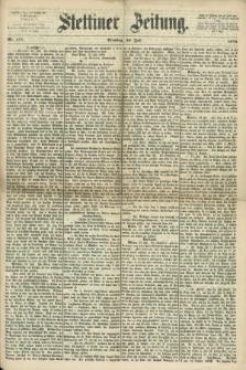 Stettiner Zeitung. 1870, Nr. 171 (26 Juli)
