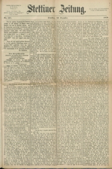 Stettiner Zeitung. 1870, Nr. 297 (20 Dezember)