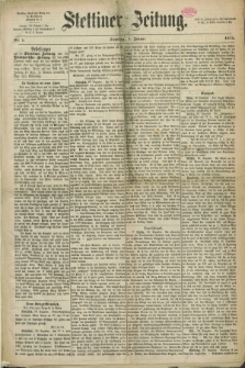 Stettiner Zeitung. 1871, Nr. 1 (1 Januar)