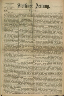 Stettiner Zeitung. 1871, Nr. 11 (13 Januar)