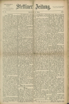 Stettiner Zeitung. 1871, Nr. 60 (11 März)