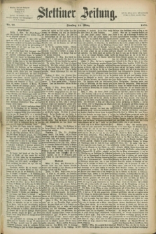 Stettiner Zeitung. 1871, Nr. 62 (14 März)
