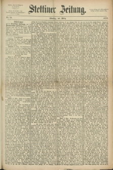 Stettiner Zeitung. 1871, Nr. 74 (28 März)