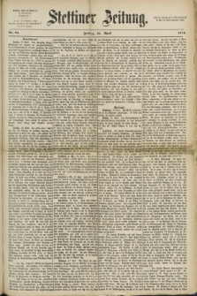 Stettiner Zeitung. 1871, Nr. 93 (21 April)