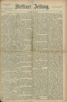 Stettiner Zeitung. 1871, Nr. 134 (11 Juni)