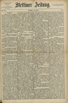 Stettiner Zeitung. 1871, Nr. 135 (13 Juni)