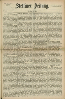 Stettiner Zeitung. 1871, Nr. 141 (20 Juni)