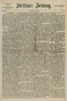 Stettiner Zeitung. 1871, Nr. 171 (25 Juli)