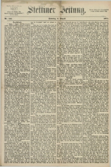Stettiner Zeitung. 1871, Nr. 182 (6 August)