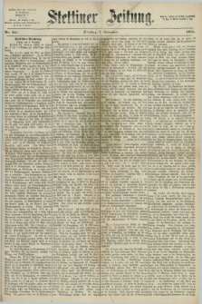 Stettiner Zeitung. 1871, Nr. 261 (7 November)