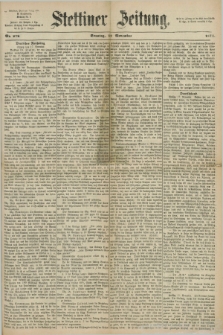 Stettiner Zeitung. 1871, Nr. 272 (19 November)
