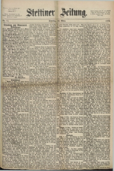 Stettiner Zeitung. 1872, Nr. 71 (24 März)