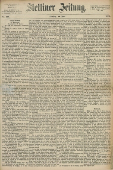 Stettiner Zeitung. 1872, Nr. 139 (18 Juni)