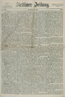 Stettiner Zeitung. 1872, Nr. 165 (18 Juli)