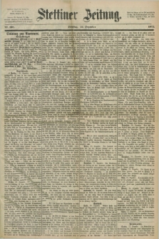 Stettiner Zeitung. 1872, Nr. 301 (24 Dezember)