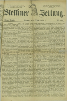 Stettiner Zeitung. 1878, Nr. 459 (2 Oktober) - Morgen-Ausgabe