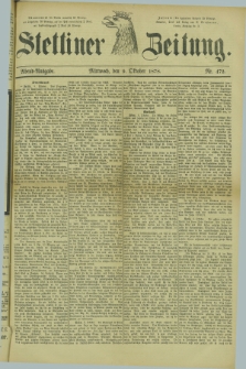 Stettiner Zeitung. 1878, Nr. 472 (9 Oktober) - Abend-Ausgabe