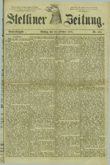 Stettiner Zeitung. 1878, Nr. 504 (28 Oktober) - Abend-Ausgabe
