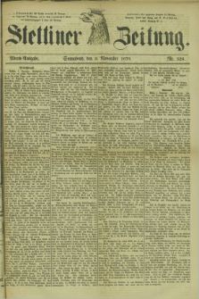 Stettiner Zeitung. 1878, Nr. 526 (9 November) - Abend-Ausgabe