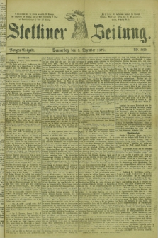 Stettiner Zeitung. 1878, Nr. 569 (5 Dezember) - Morgen-Ausgabe