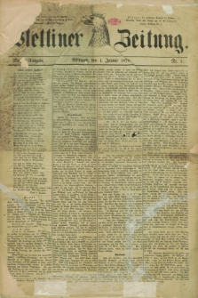Stettiner Zeitung. 1879, Nr. 1 (1 Januar) - Morgen-Ausgabe