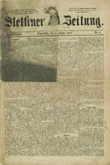 Stettiner Zeitung. 1879, Nr. 2 (2 Januar) - Abend-Ausgabe