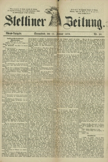 Stettiner Zeitung. 1879, Nr. 18 (11 Januar) -Abend-Ausgabe