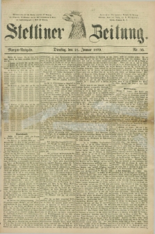 Stettiner Zeitung. 1879, Nr. 33 (21 Januar) - Morgen-Ausgabe