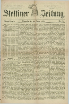 Stettiner Zeitung. 1879, Nr. 37 (23 Januar) - Morgen-Ausgabe