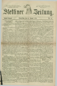 Stettiner Zeitung. 1879, Nr. 38 (23 Januar) - Abend-Ausgabe