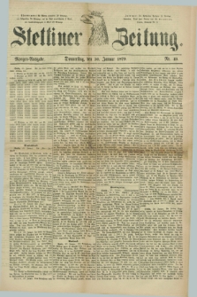 Stettiner Zeitung. 1879, Nr. 49 (30 Januar) - Morgen-Ausgabe
