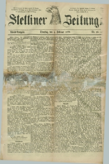 Stettiner Zeitung. 1879, Nr. 58 (4 Februar) - Abend-Ausgabe