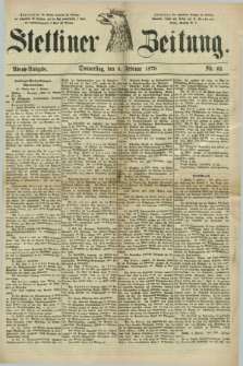 Stettiner Zeitung. 1879, Nr. 62 (6 Februar) - Abend-Ausgabe